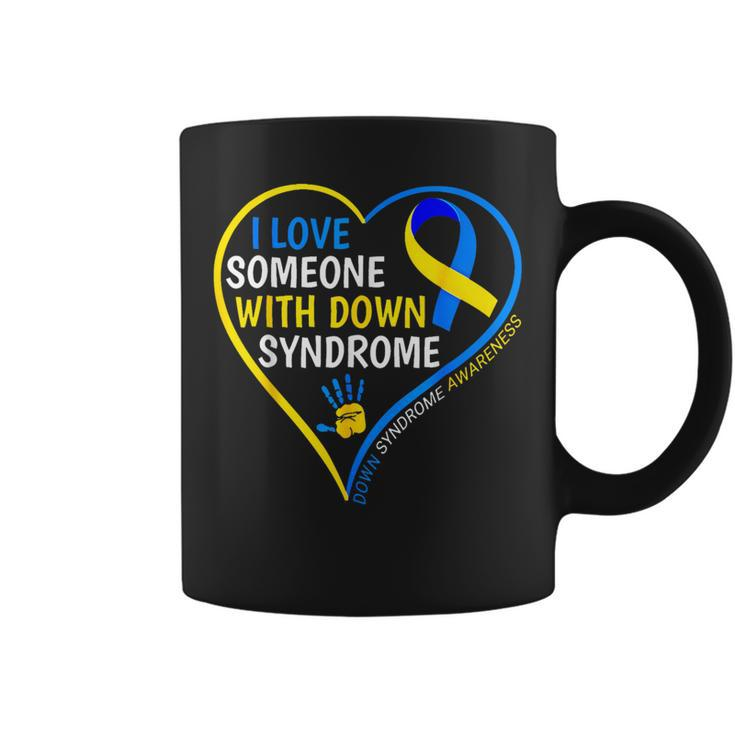 Down Syndrome Awareness I Love Someone With Down Syndrome Coffee Mug