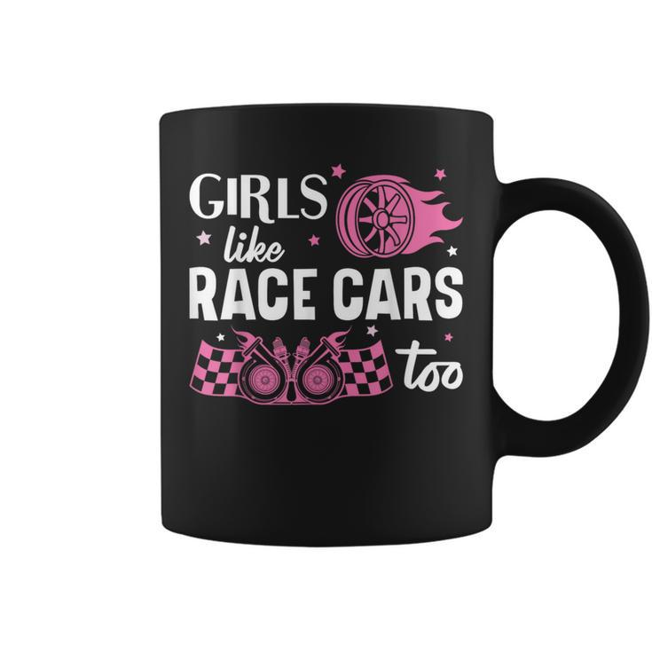 Drag Racing Race Car Girl Girls Like Race Cars Too Coffee Mug