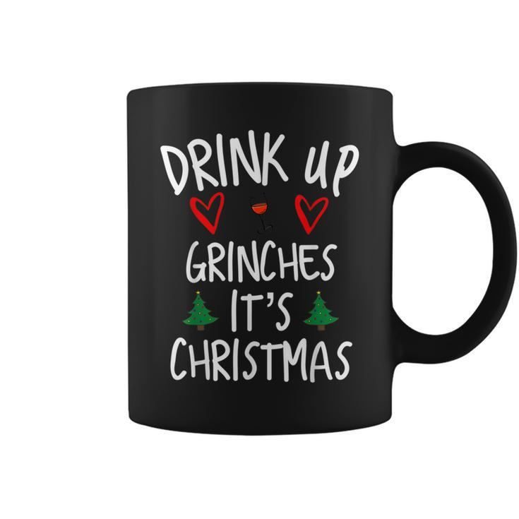 Drink Up Grintches It's Christmas Christmas Coffee Mug