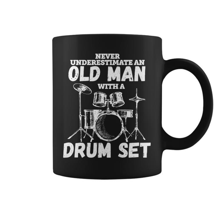 Drummer Musician Never Underestimate An Old Man With A Drum Coffee Mug