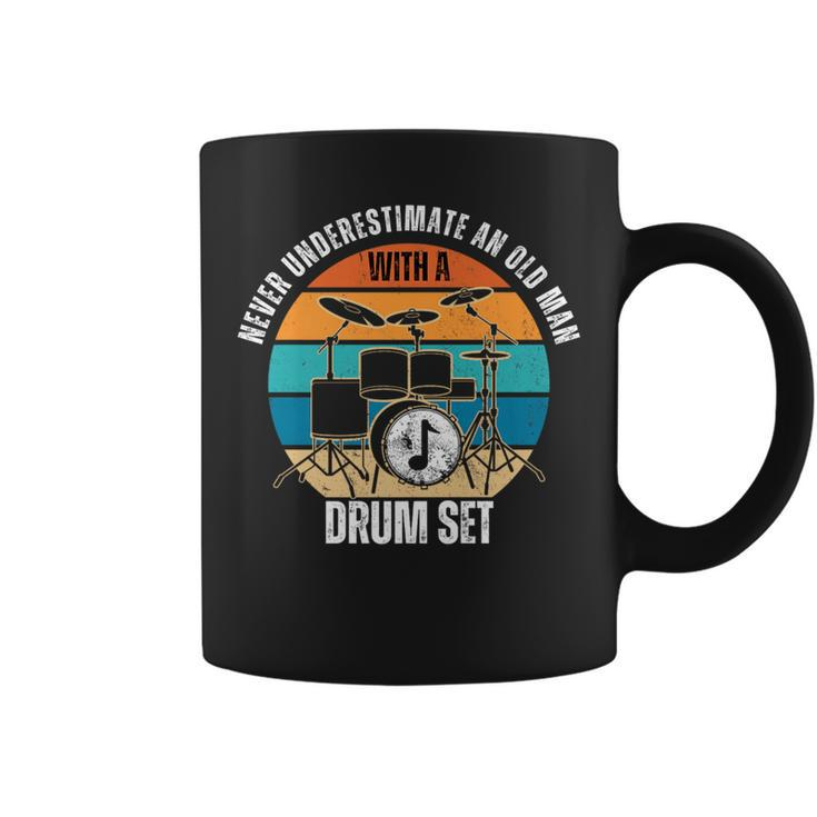 Drummer Never Underestimate An Old Man With A Drum Set Coffee Mug