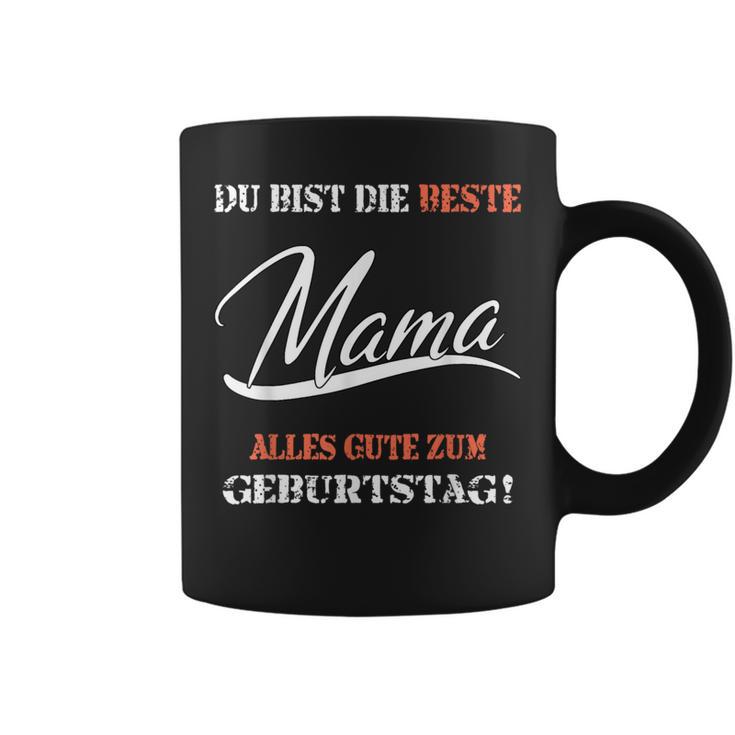 Du Bist Die Beste Mama Alles Gute Zum Geburtstag You Tassen