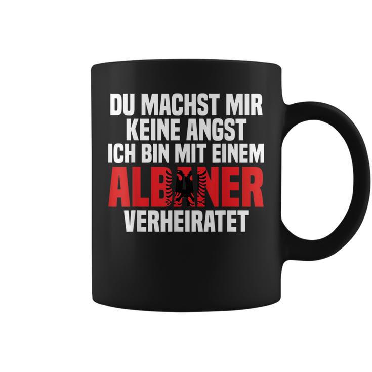 Du Machst Mir Keine Angst Ich Bin Mit Einem Albaner Black Tassen