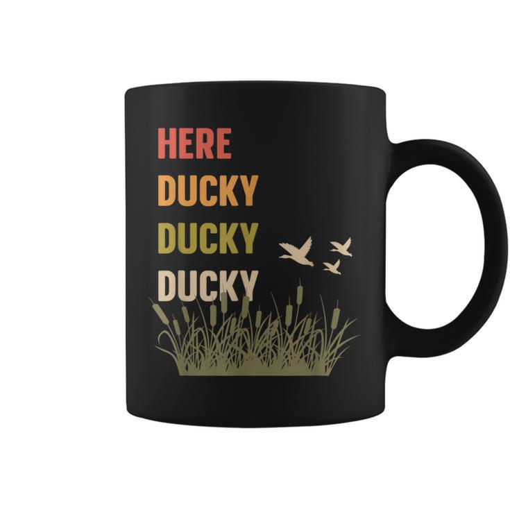 Here Ducky Ducky Ducky Duck Call For Duck Hunters Coffee Mug