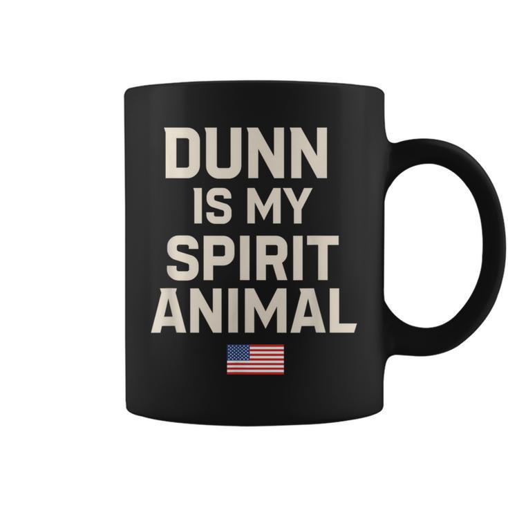 Dunn Is My Spirit Animal Coffee Mug