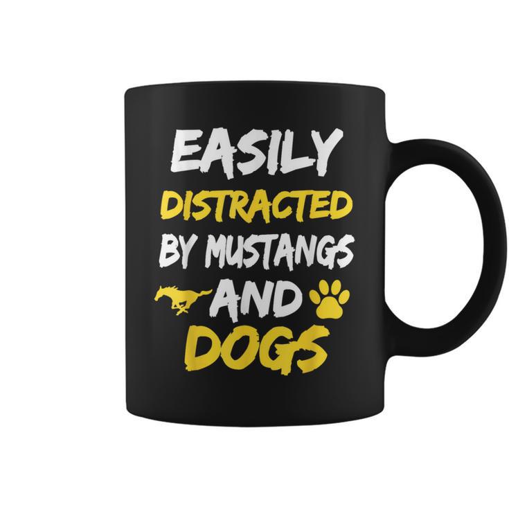 Easily Distracted By Mustangs And DogsCoffee Mug