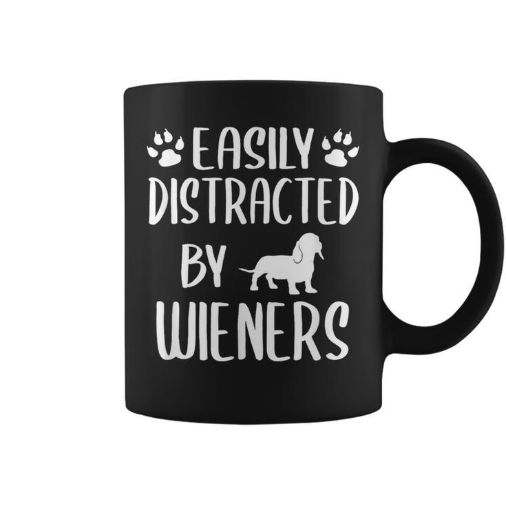 Easily Distracted By Wieners Dachshund Dog Lovers Coffee Mug