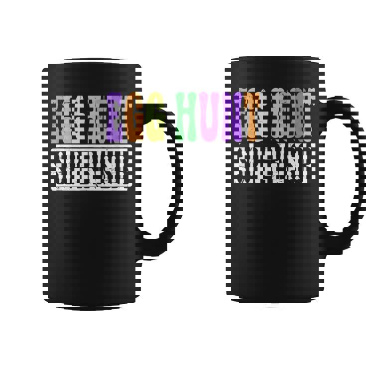 Egg Hunt Supervisor Egg Hunting Squad Moms Easter Coffee Mug