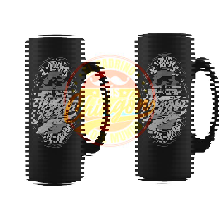 El Padrino Más Chingón Del Mundo Padrino Taza de café
