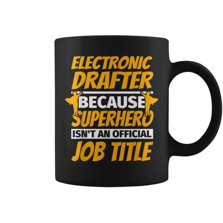 Electronic Drafter Humor Coffee Mug