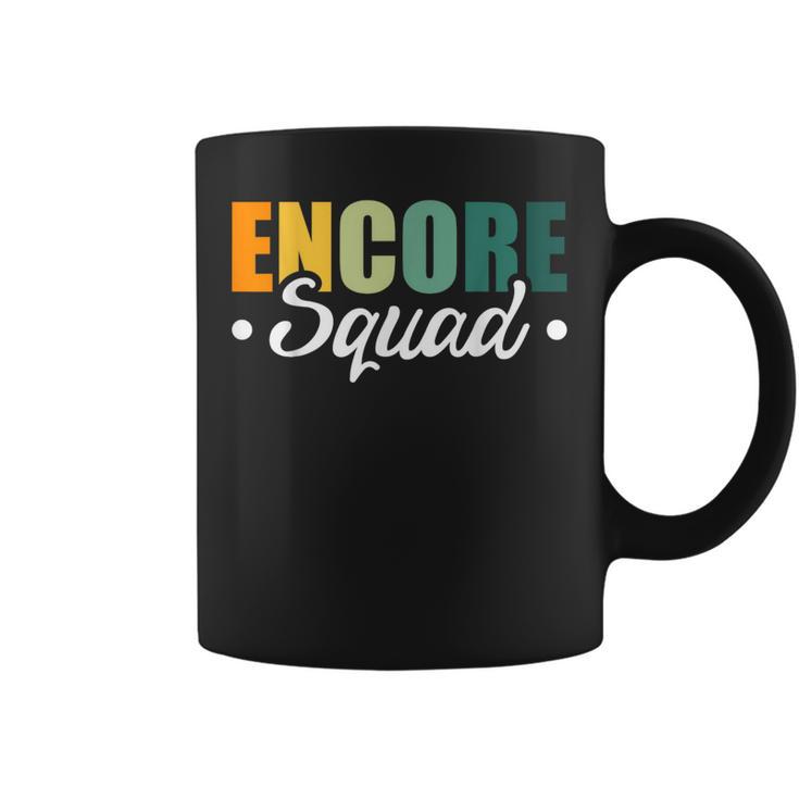 Encore Squad Coffee Mug