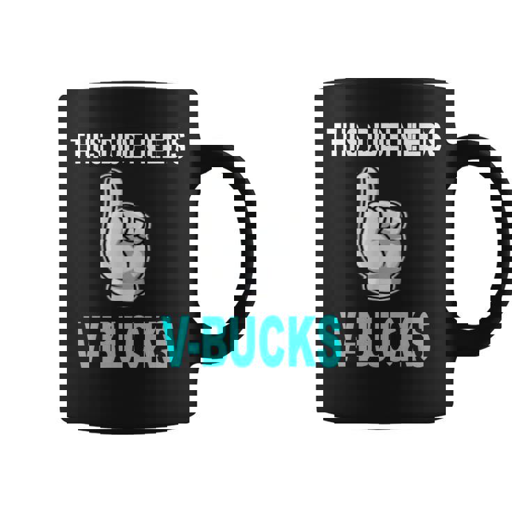 Este Tipo Necesita-Bucks Divertido Este Tipo Para Los Jugadores De Niño Taza de café
