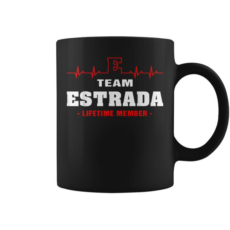 Estrada Surname Family Name Team Estrada Lifetime Member Coffee Mug