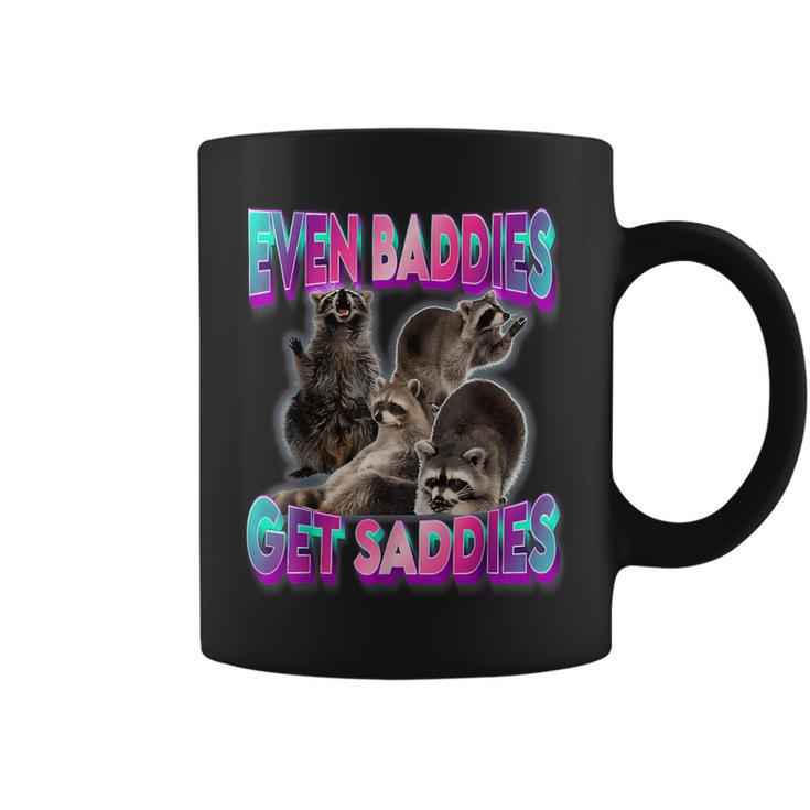 Even Baddies Get Saddies Raccoon Meme Coffee Mug