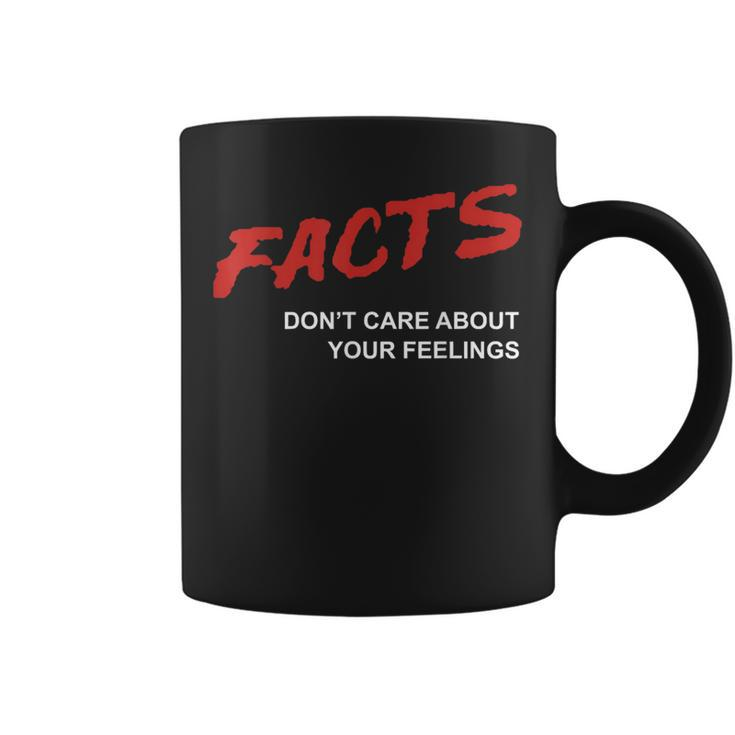 Facts Don't Care About Your Feelings Facts Music Video Coffee Mug