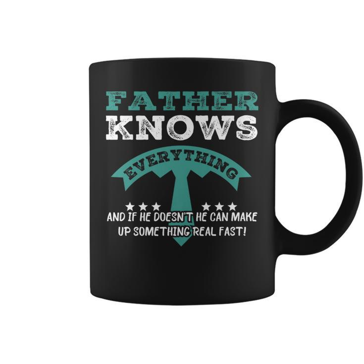 Father Knows Everything Father's Day Dad Papa Coffee Mug