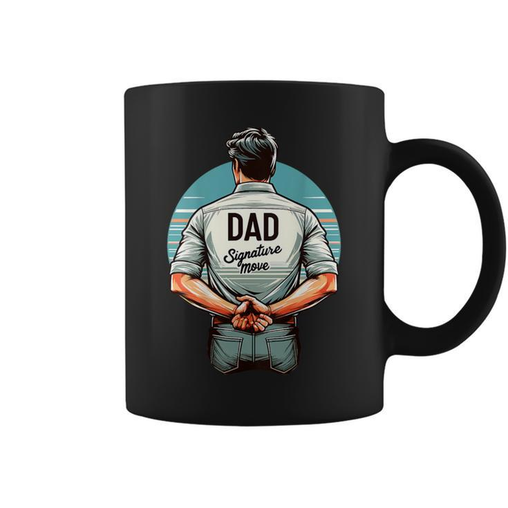 Father's Day Classic Dad Signature Move Quote Dads Coffee Mug