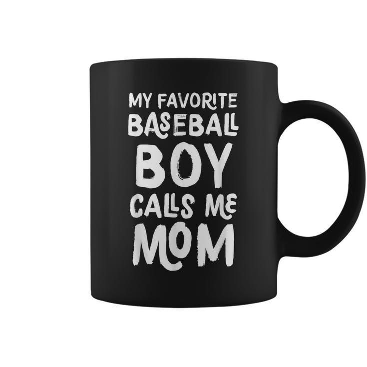 My Favorite Baseball Boy Calls Me Mom Coffee Mug
