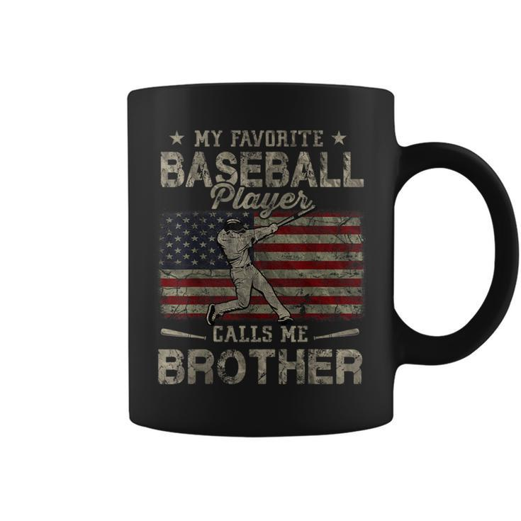 My Favorite Baseball Player Calls Me Brother American Flag Coffee Mug
