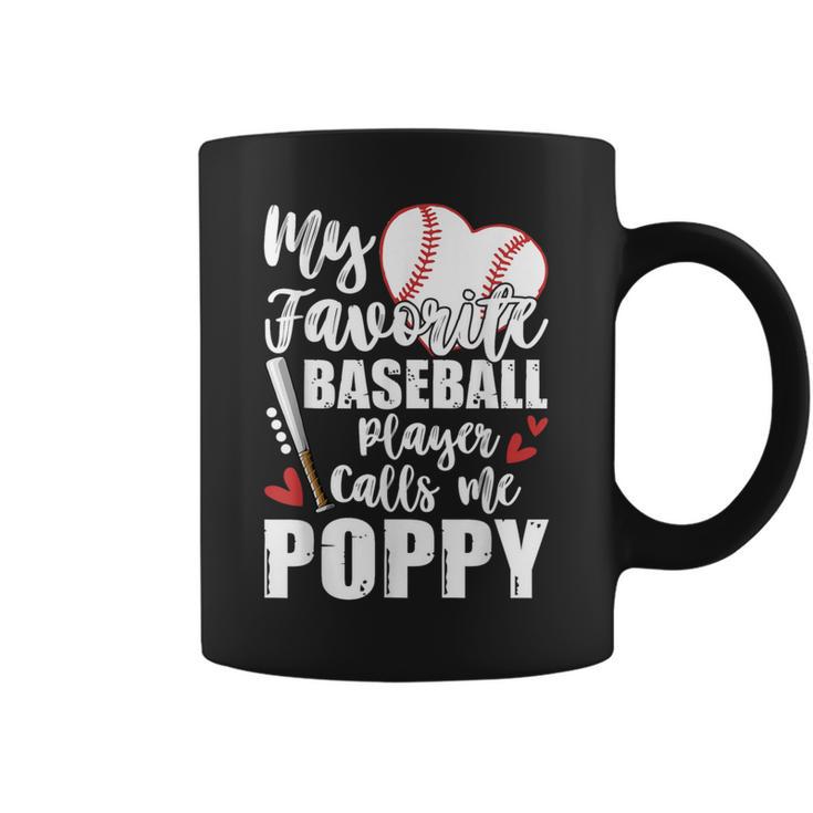 My Favorite Baseball Player Calls Me Poppy Baseball Pride Coffee Mug