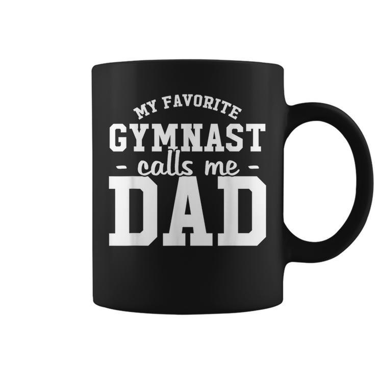 My Favorite Gymnast Calls Me Dad Gymnastic Dad Coffee Mug