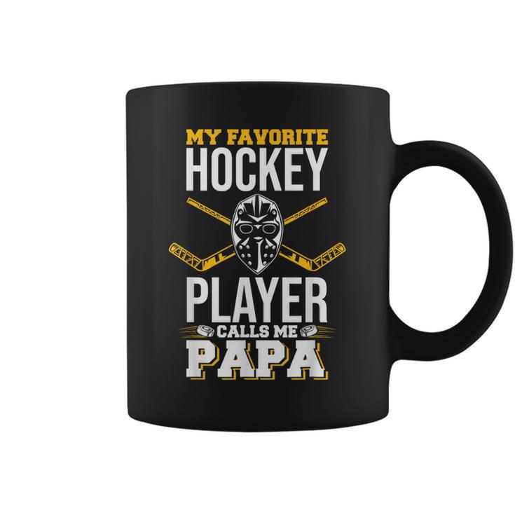 My Favorite Hockey Player Calls Me Papa Ice Hockey Lover Coffee Mug