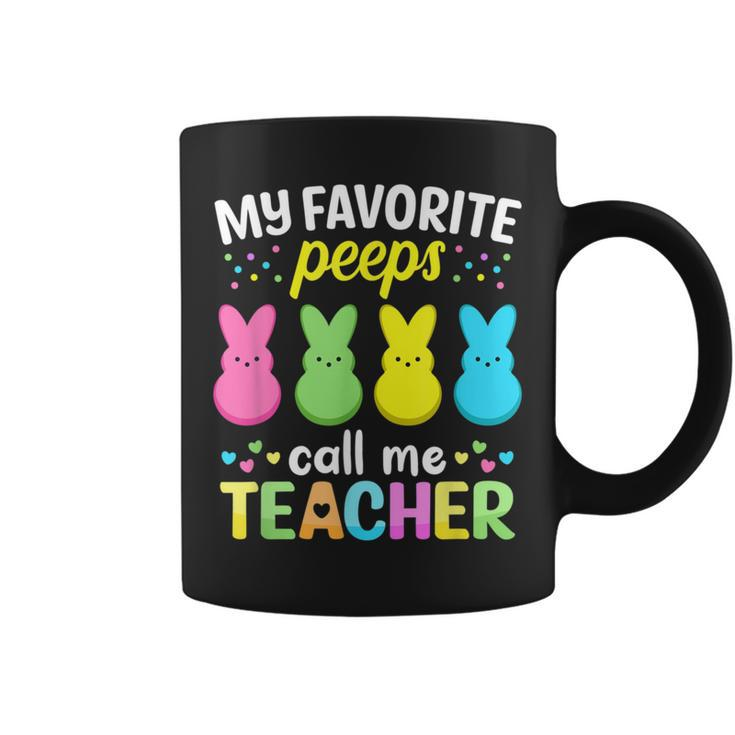 My Favorite Peeps Call Me TeacherHappy Easter Bunny Coffee Mug