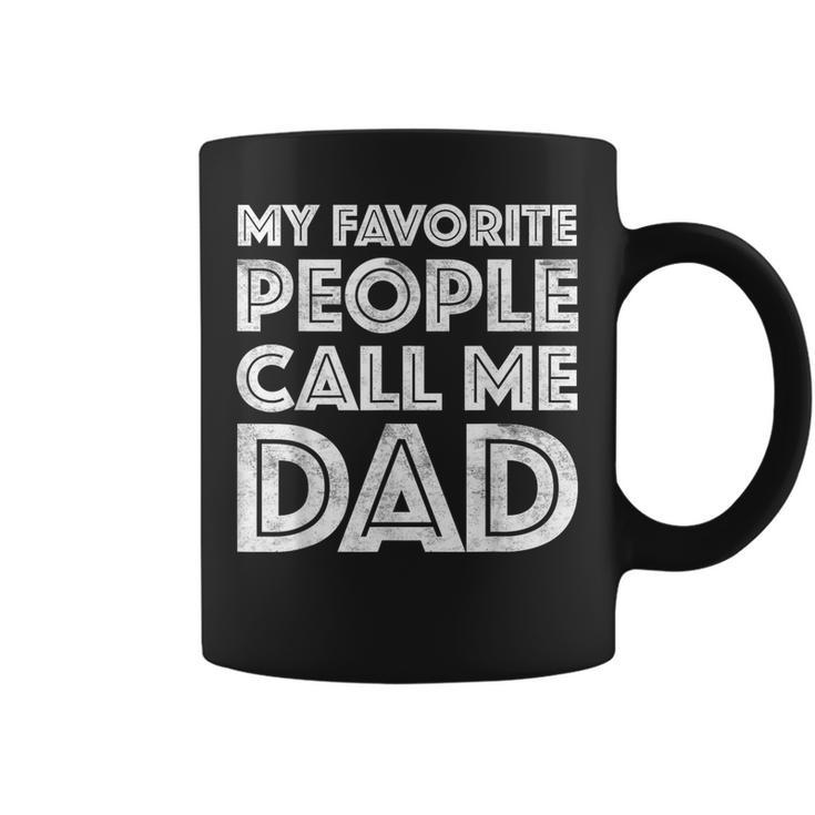 My Favorite People Call Me Dad Father's Day Coffee Mug