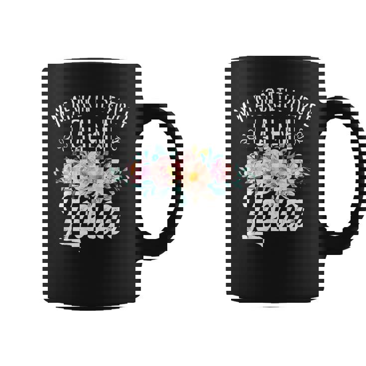 My Favorite People Call Me Lola Floral Birthday Lola Coffee Mug