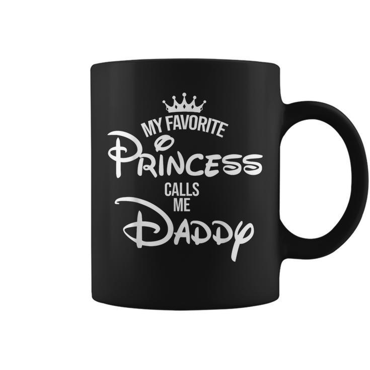 My Favorite Princess Calls Me Daddy Mom Coffee Mug