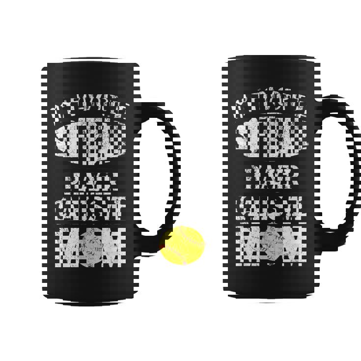 My Favorite Softball Player Calls Me Mom Coaches Coffee Mug