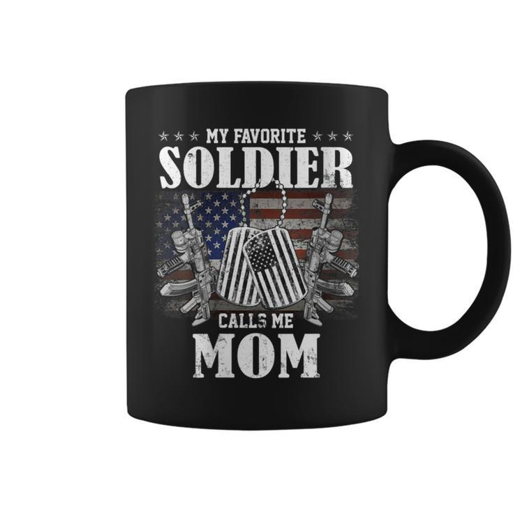 My Favorite Soldier Calls Me Mom Veteran Coffee Mug