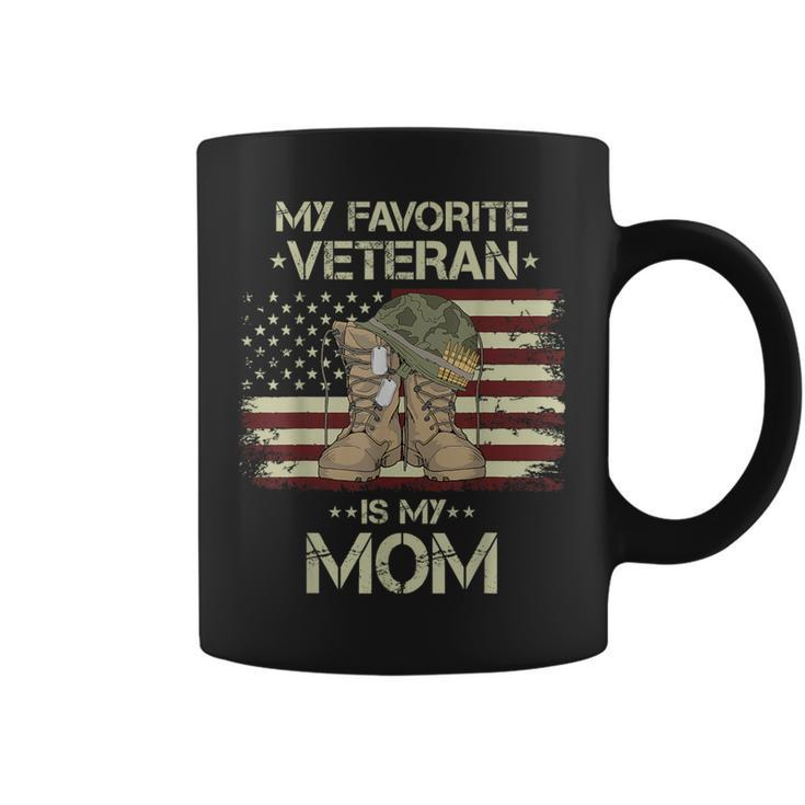 My Favorite Veteran Is My Mom Army Military Veterans Day Coffee Mug