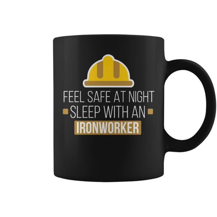 Feel Safe At Night Sleep With An Ironworker Coffee Mug