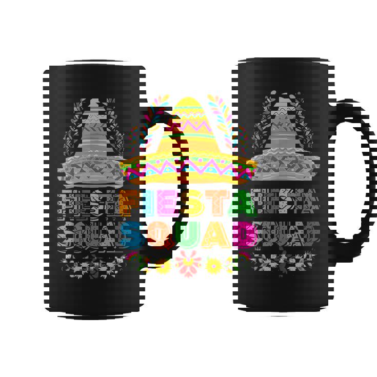 Fiesta Squad Tacos Mexican Party Fiesta Squad Cinco De Mayo Coffee Mug