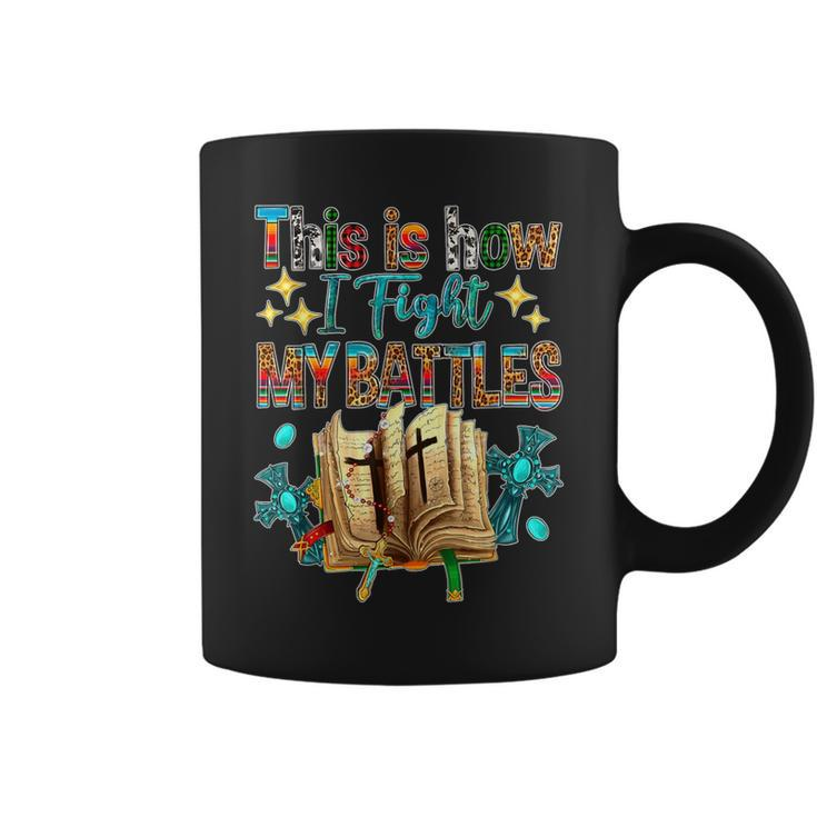 This Is How I Fight My Battles Leopard Cross Christian Jesus Coffee Mug