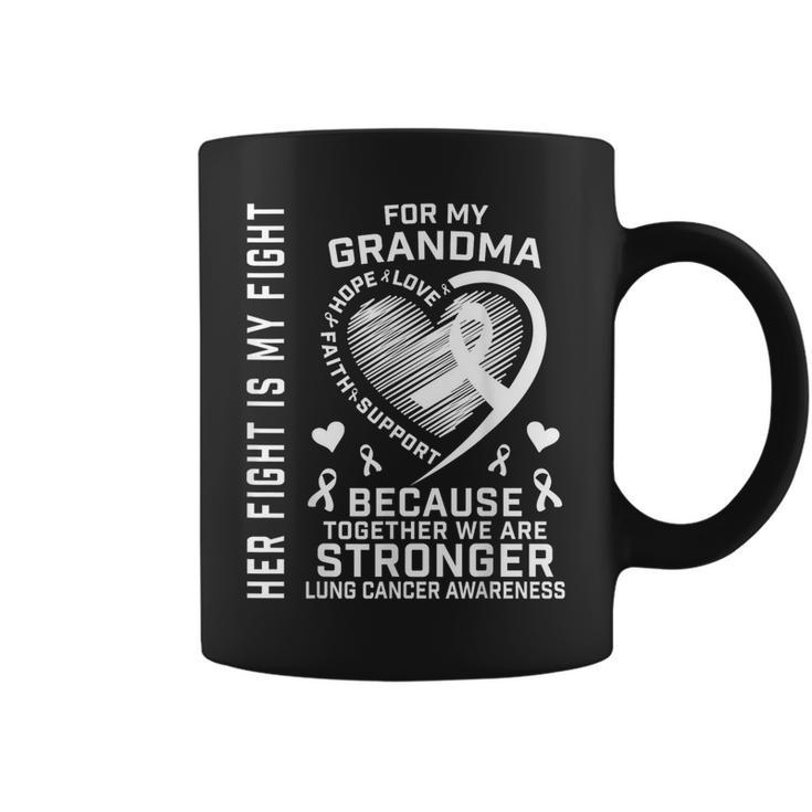 Her Fight Is My Fight Grandma Lung Cancer Awareness Coffee Mug