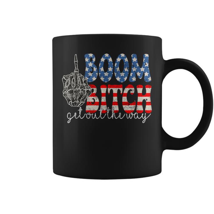 Fireworks 4Th Of July Boom Bitch Get Out The Way Coffee Mug