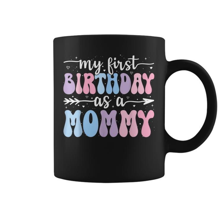 My First Birthday As A Mommy Vintage Groovy Mother's Day Coffee Mug