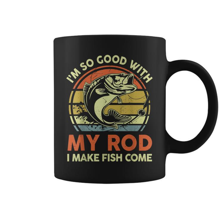 Fishing- So Good With My Rod Bass Fish Coffee Mug