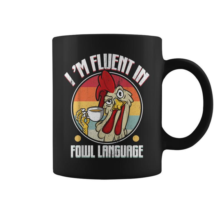 Fluent In Fowl Language Chicken Lover Retro Coffee Mug