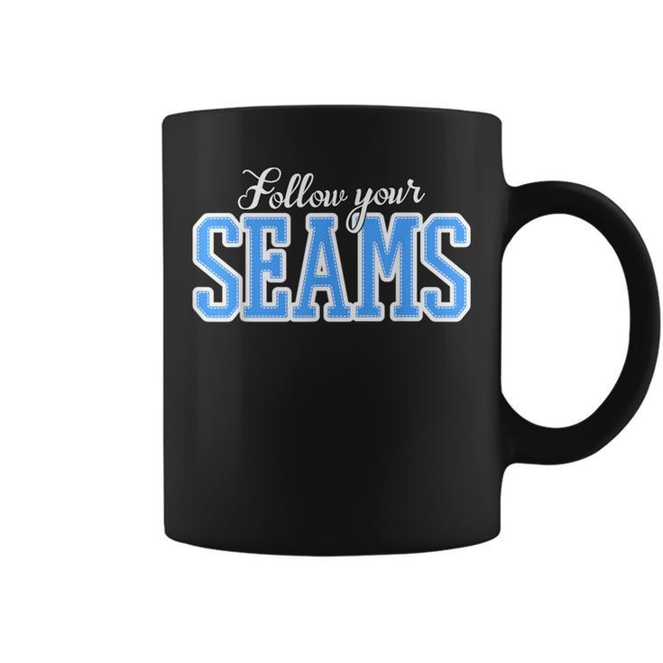 Follow Your Seams Sewer And Quilting Pattern For Sewers Coffee Mug