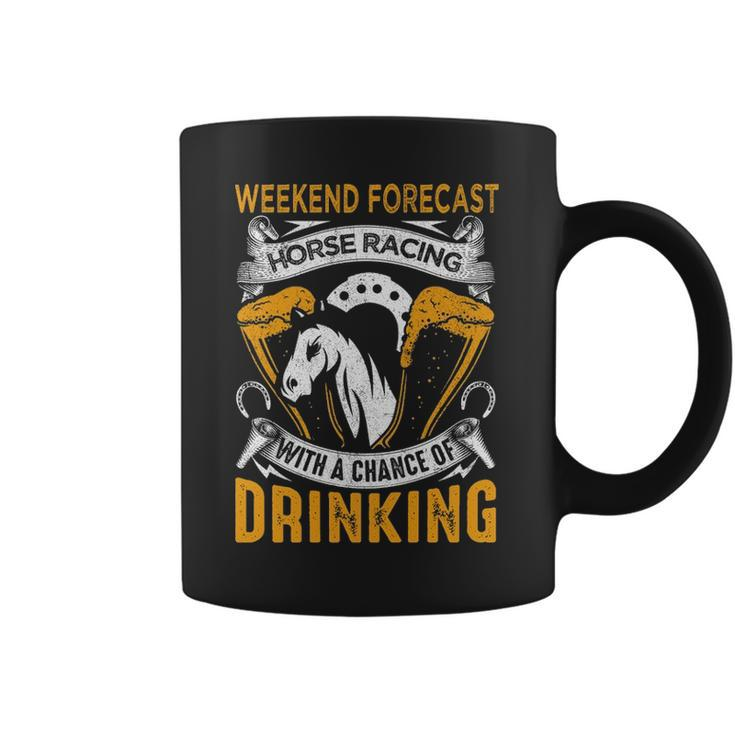 Weekend Forecast Horse Racing Track Derby Fathers Day Coffee Mug