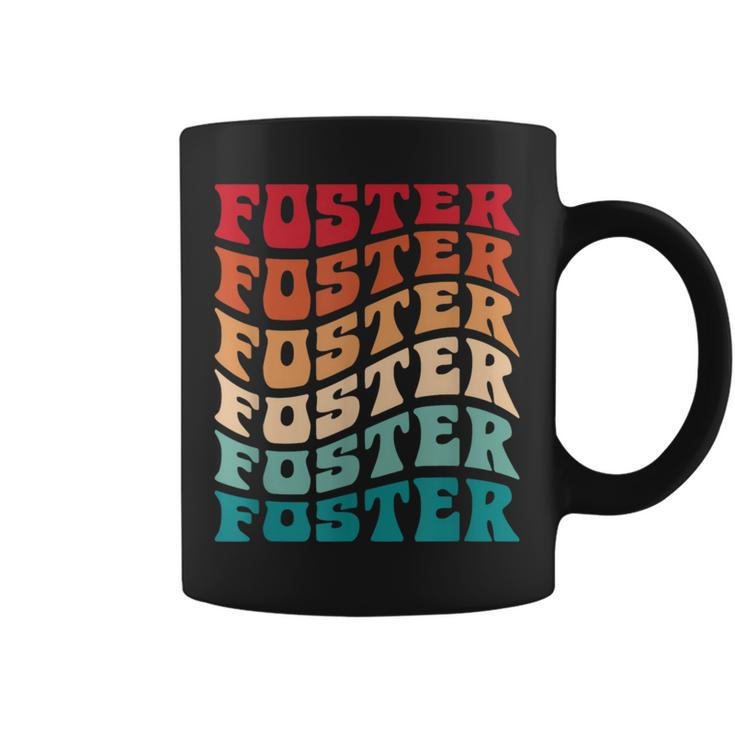 Foster Tie Dye Groovy Hippie 60S 70S Name Foster Coffee Mug
