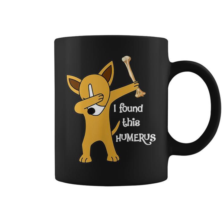 I Found This Humerus Dabbing Dog Coffee Mug