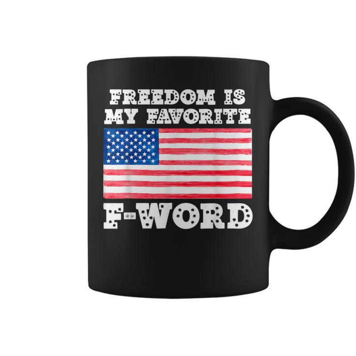 Freedom Is My Favorite F Word Liberty Conservative America Coffee Mug