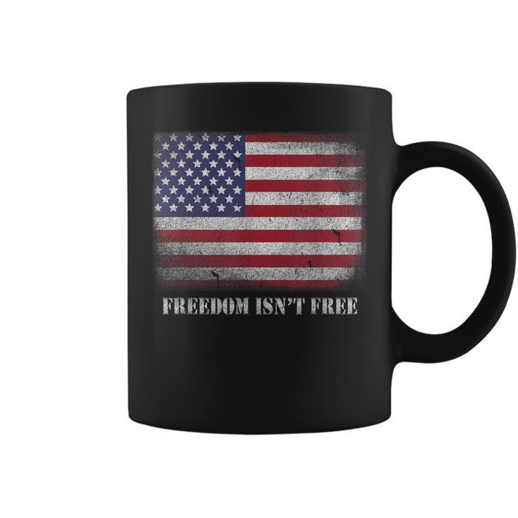 Freedom Isnt Free Freedom Is Not Free Isn't Free Patriotic Coffee Mug