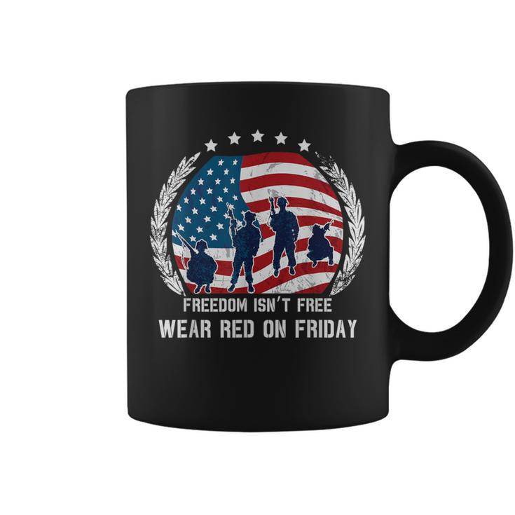 Freedom Isn't Free Wear Red On Friday Military Coffee Mug