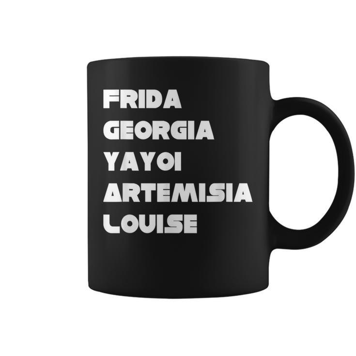 Frida Georgia Yayoi Artemisia Louise Artist Movement Coffee Mug