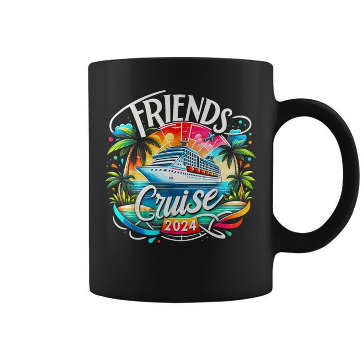 Friends Cruising 2024 Vacation Friends Dont Let Cruise Alone Coffee Mug